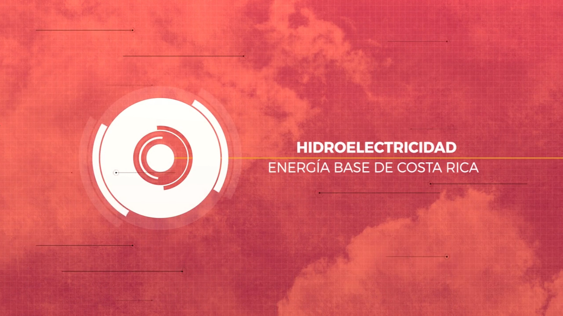 Hidroelectricidad: energía base de Costa Rica