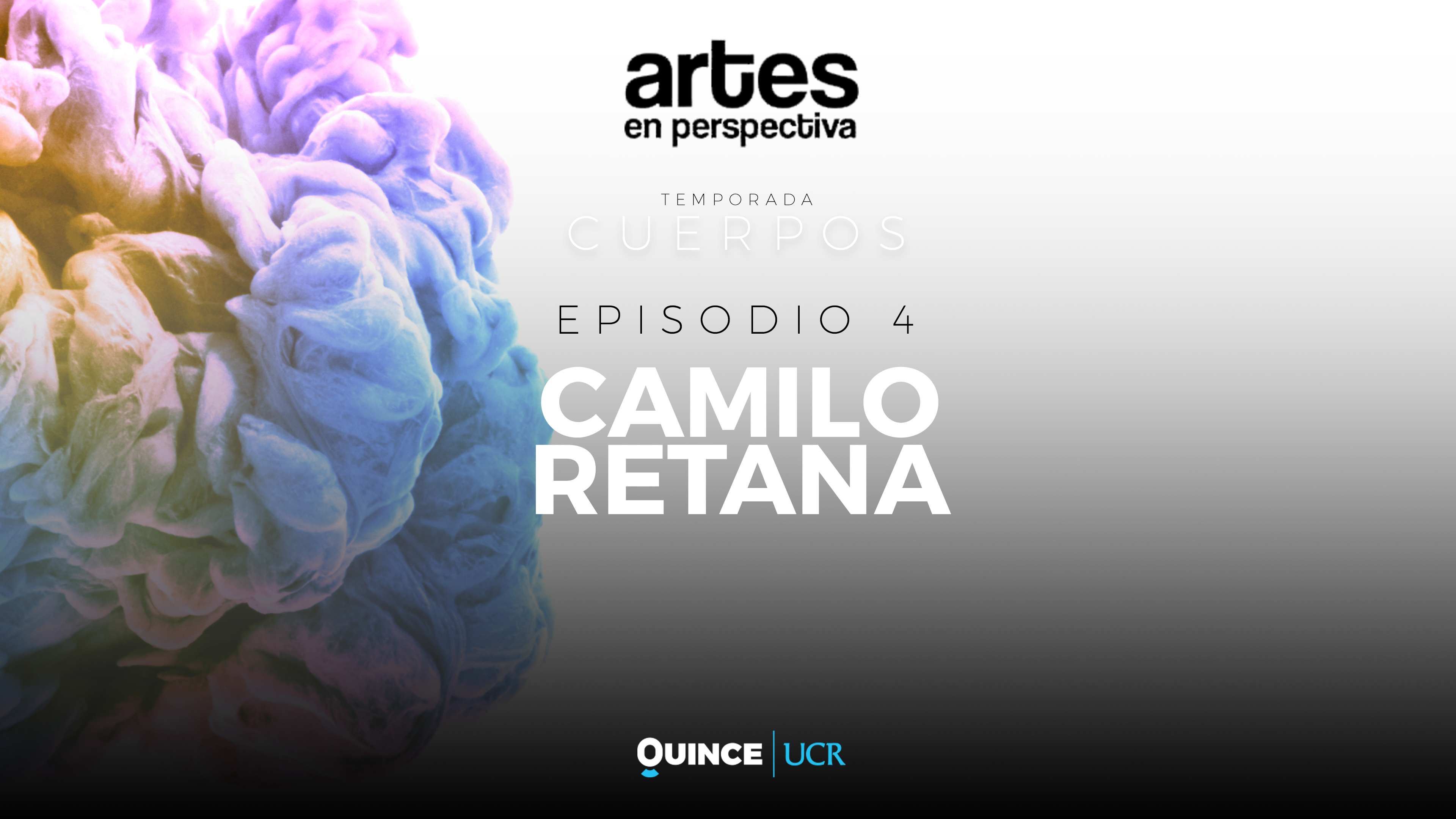 Artes en perspectiva: Camilo Retana