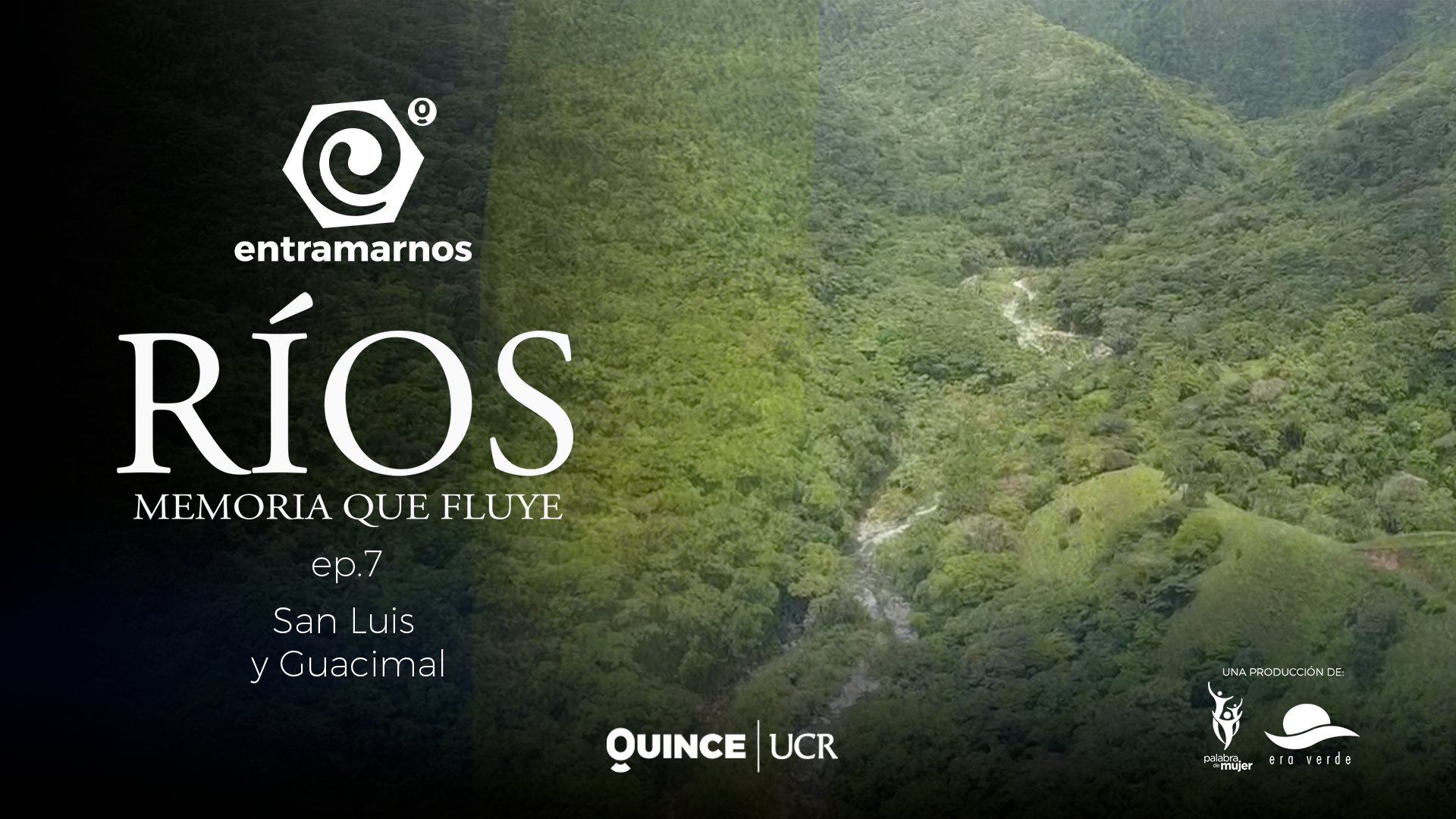 Entramarnos: San Luis y Guacimal