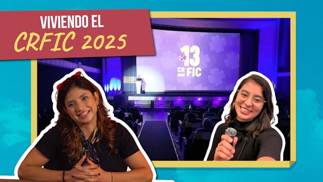 El Vlog: Viviendo el CRFIC 2025