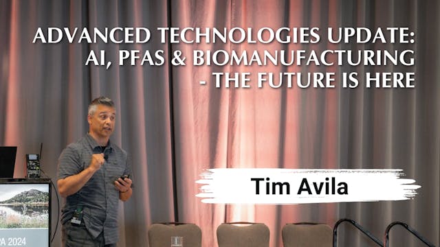 Tim Avila | Advanced Technologies Update: AI, PFAS & Biomanufacturing