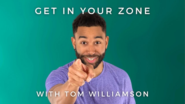 Get In Your Zone: Tom Williamson