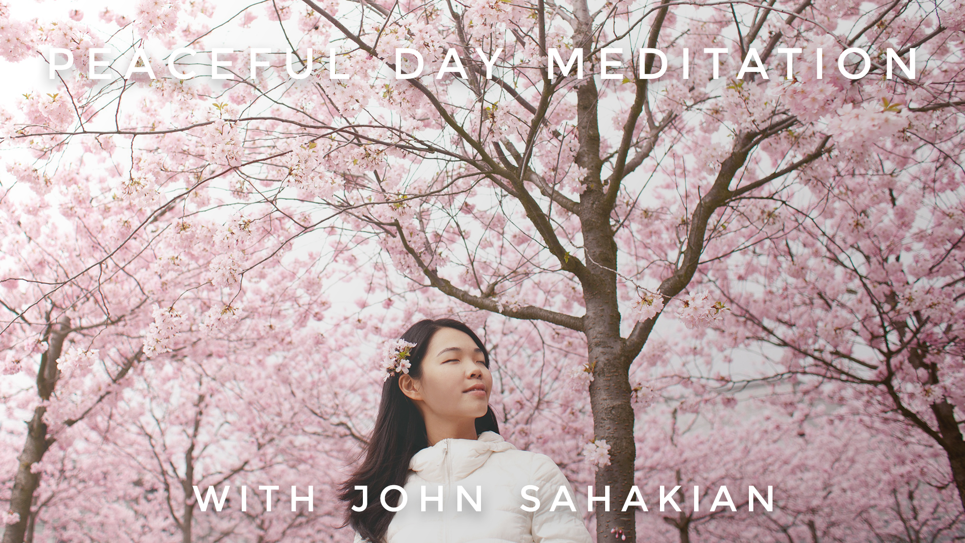 Peaceful Day Meditation: John Sahakian