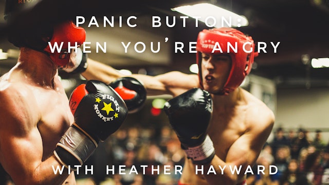 When You're Angry: Heather Hayward