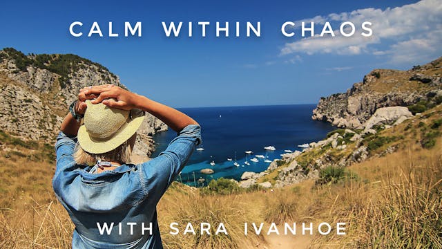Calm Within Chaos: Sara Ivanhoe