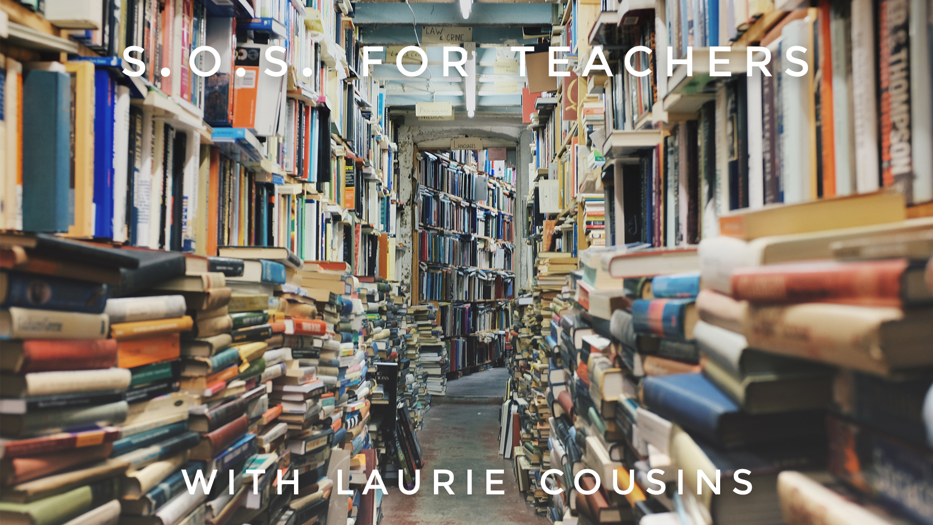 S.O.S. For Teachers: Laurie Cousins