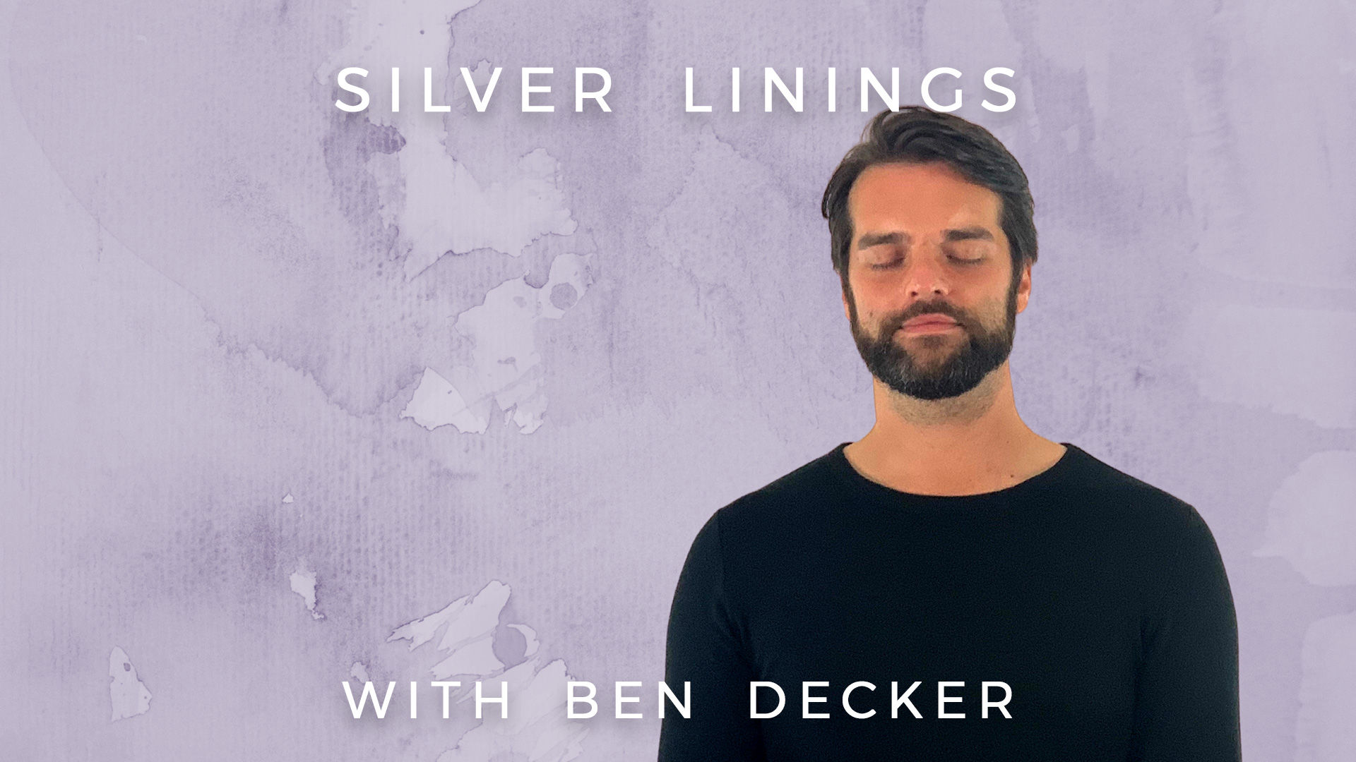 Silver Linings: Ben Decker