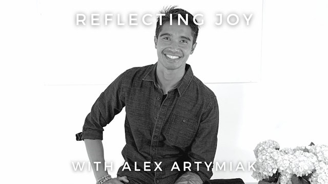 Reflecting Joy: Alex Artymiak