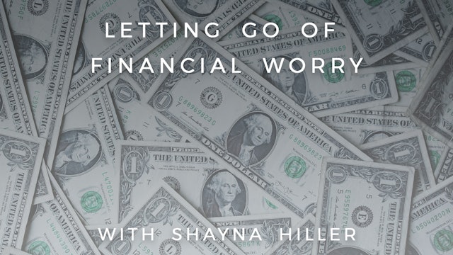 Letting Go of Financial Worry: Shayna Hiller