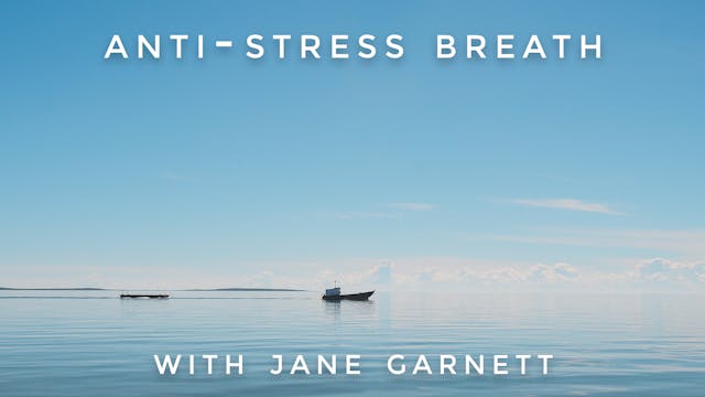 Anti-Stress Breath : Jane Garnett