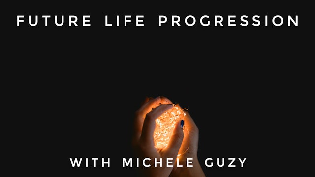 Future Life Progression: Michele Guzy