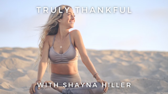 Truly Thankful: Shayna Hiller