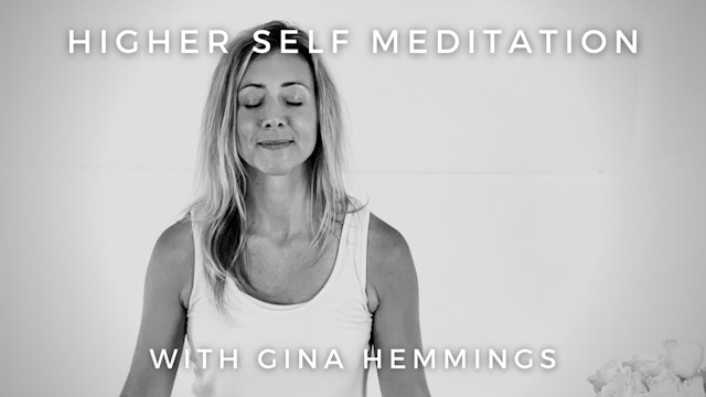 Higher Self Meditation: Gina Hemmings