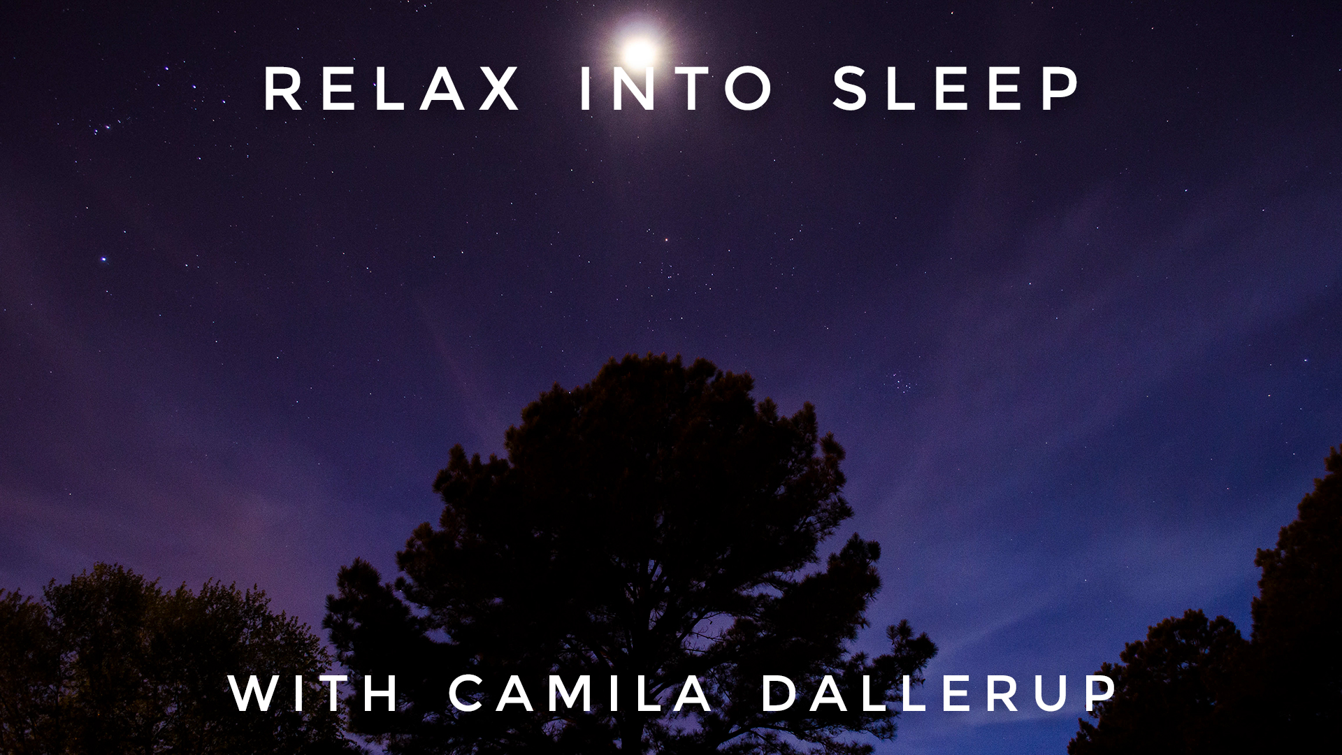 Relax Into Sleep: Camilla Sacre-Dallerup