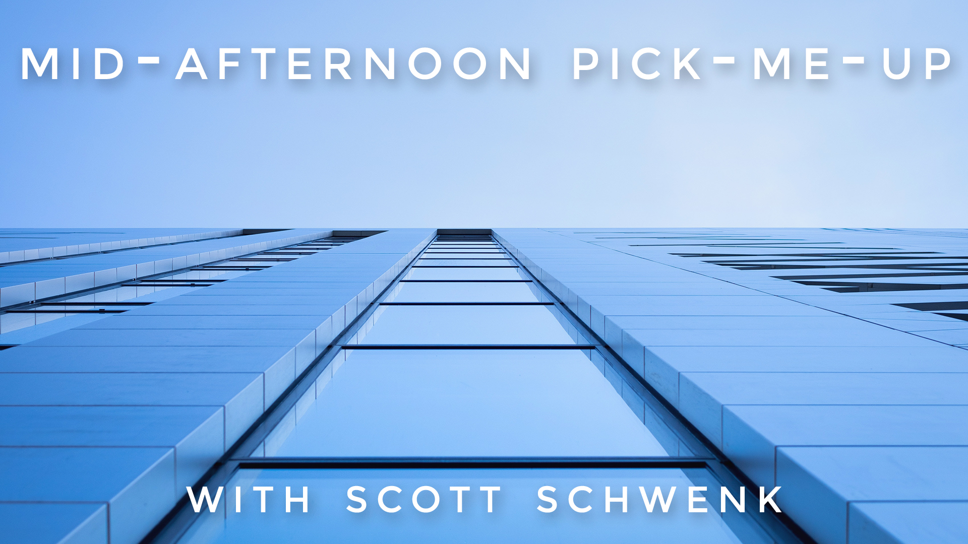 Mid-Afternoon Pick-Me-Up: Scott Schwenk