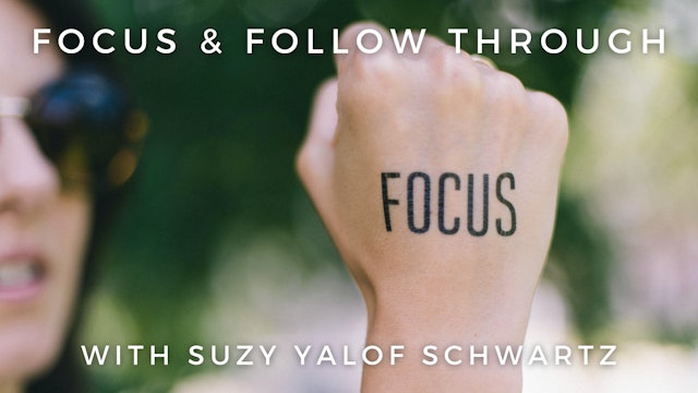 Focus & Follow Through: Suze Yalof Schwartz