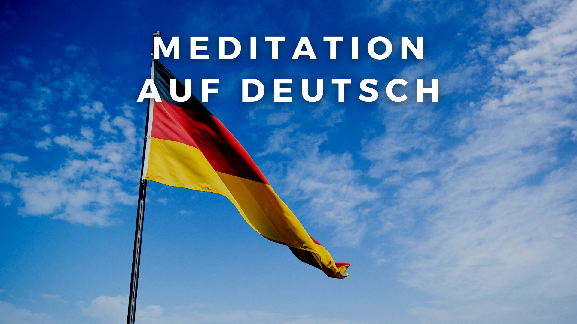 MEDITATION AUF DEUTSCH