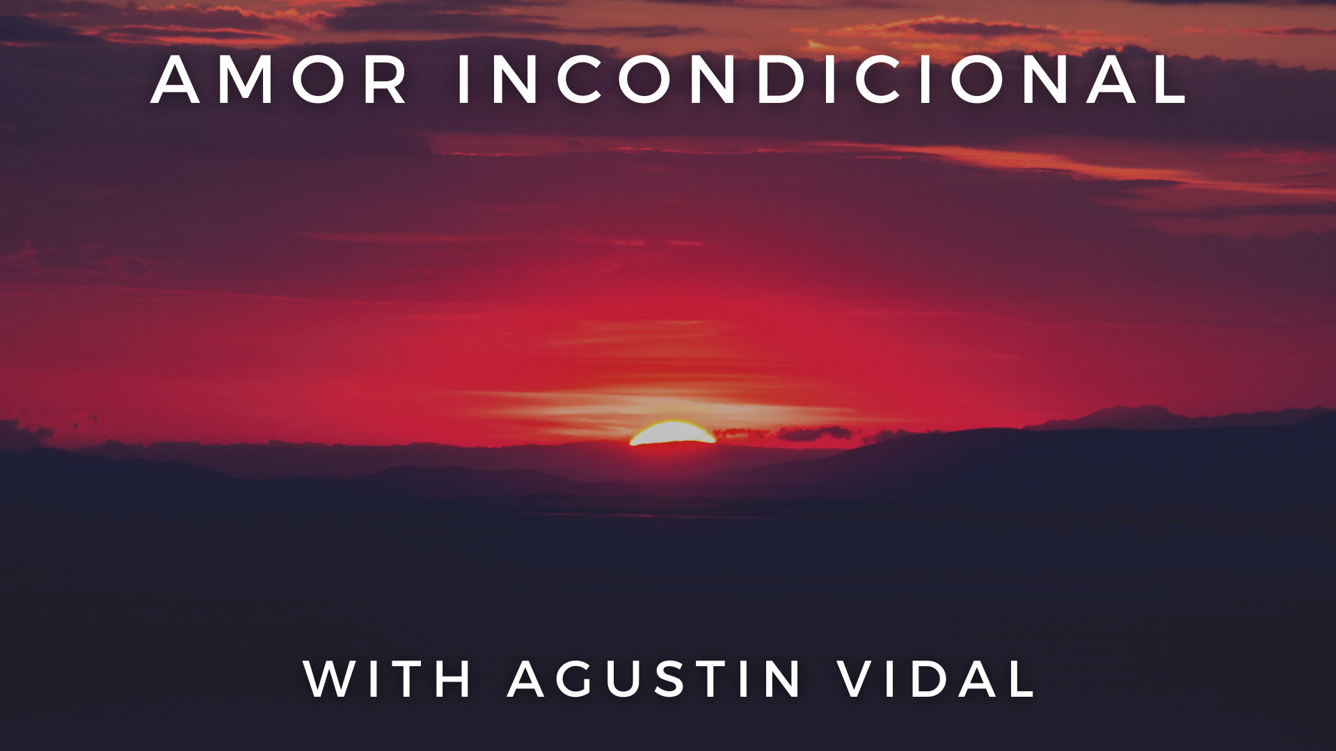 Amor Incondicional: Agustin Vidal