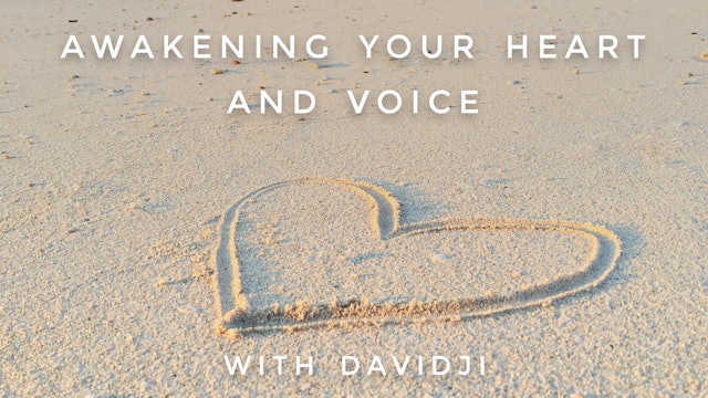 Awakening Your Heart and Voice: davidji