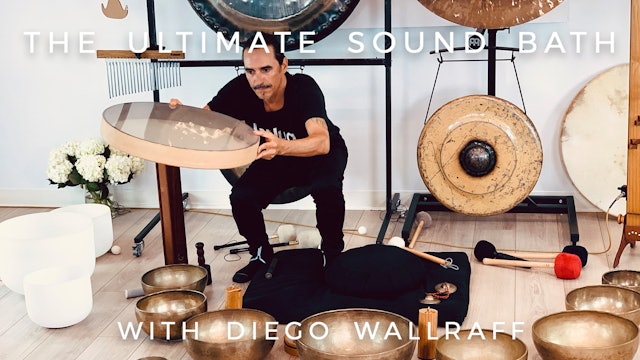 The Ultimate Sound Bath: Diego Wallraff