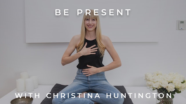 Be Present: Christina Huntington