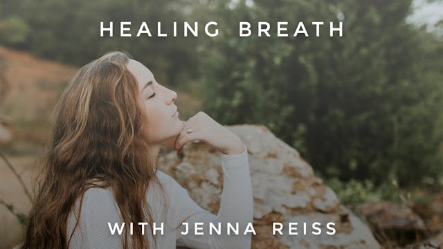 Healing Breath: Jenna Reiss