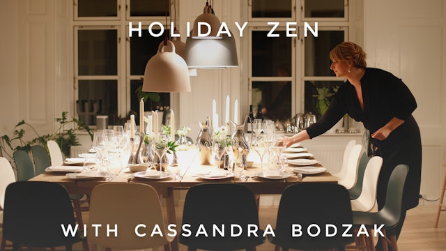 Holiday Zen: Cassandra Bodzak