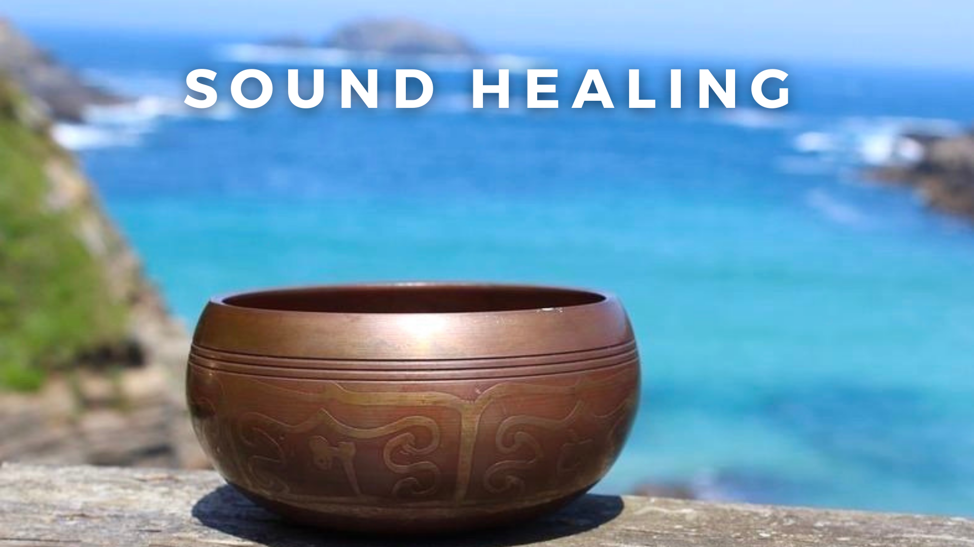SOUND HEALING
