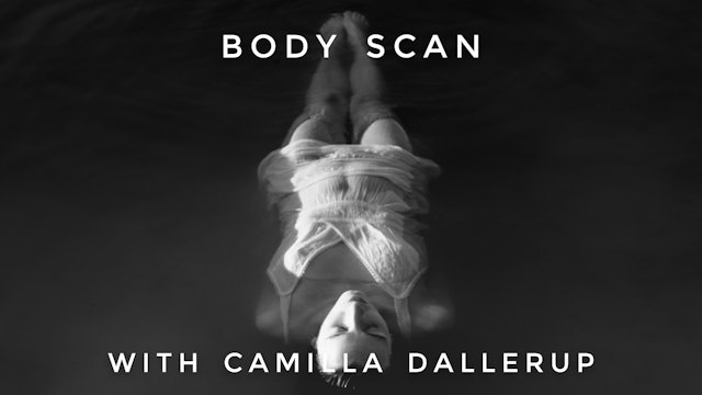 Body Scan: Camilla Sacre-Dallerup