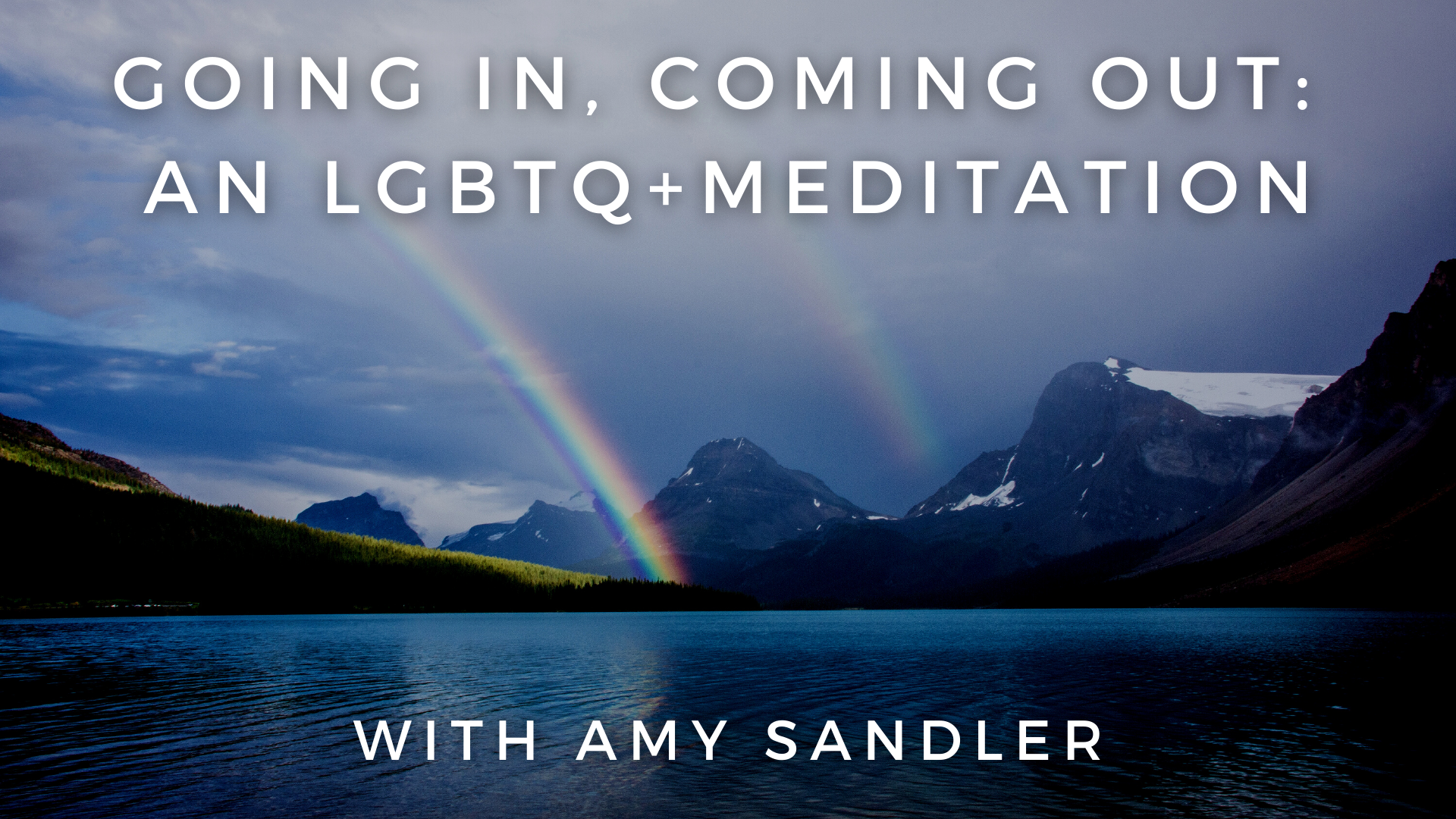 Going In, Coming Out: An LGBQT+ Meditation: Amy Sandler