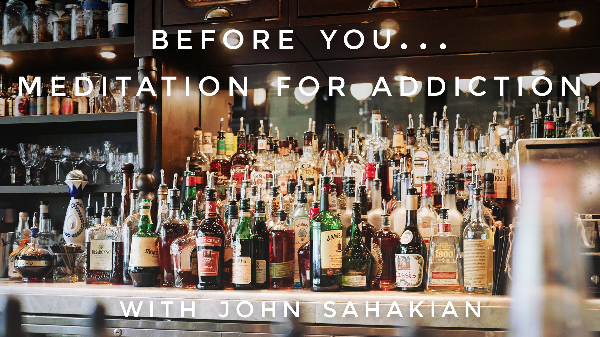 Before You...Meditation For Addiction: John Sahakian
