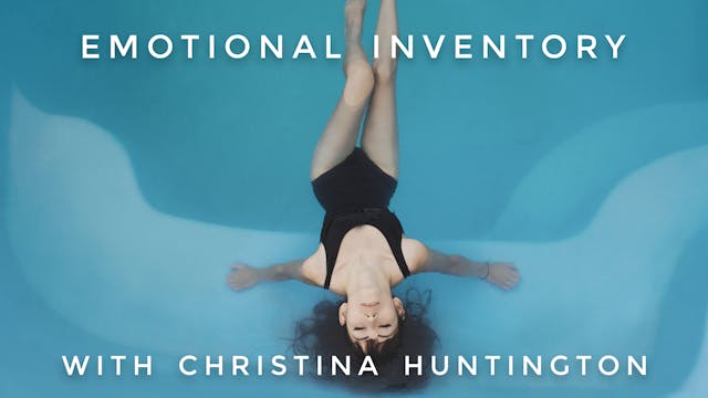Emotional Inventory: Christina Huntin...