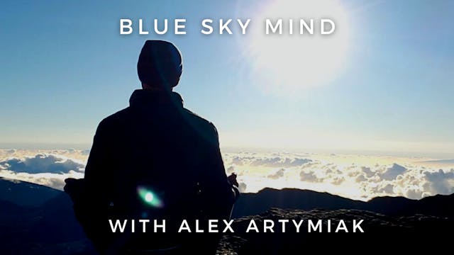 Blue Sky Mind: Alex Artymiak