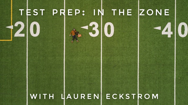 Test Prep: In The Zone: Lauren Eckstrom