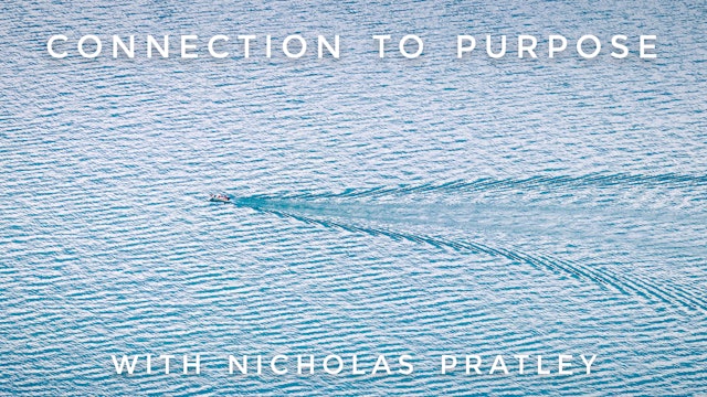 Connection To Purpose: Nicholas Pratley