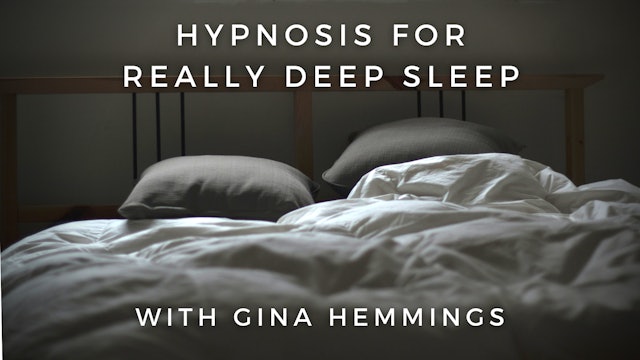Hypnosis for Really Deep Sleep: Gina Hemmings