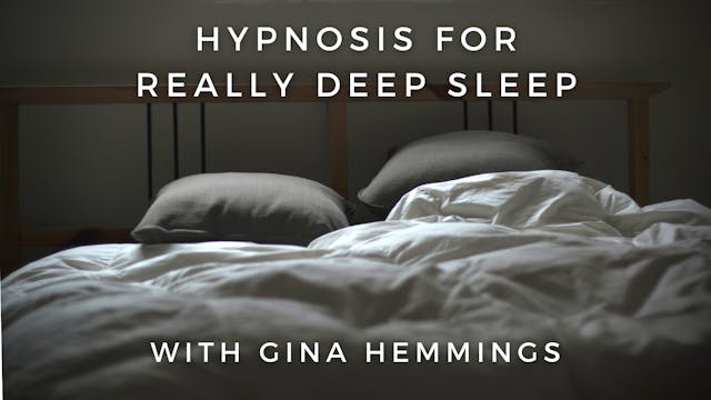 Hypnosis for Really Deep Sleep: Gina ...