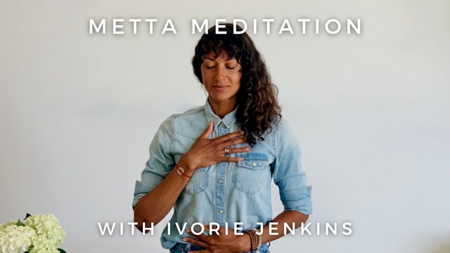 Metta Meditation: Ivorie Jenkins