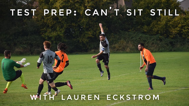 Test Prep: Can't Sit Still: Lauren Eckstrom