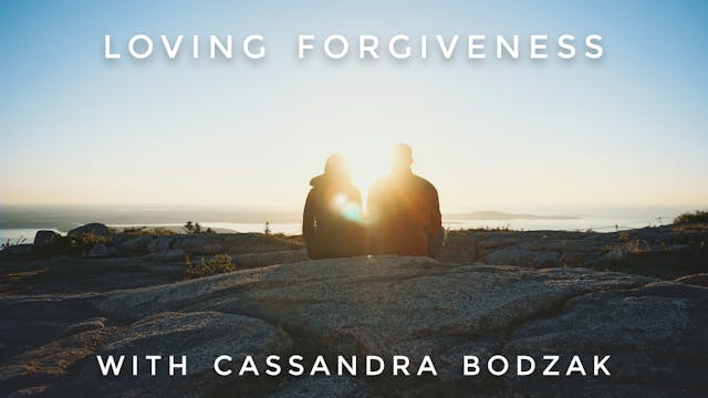 Loving Forgiveness: Cassandra Bodzak