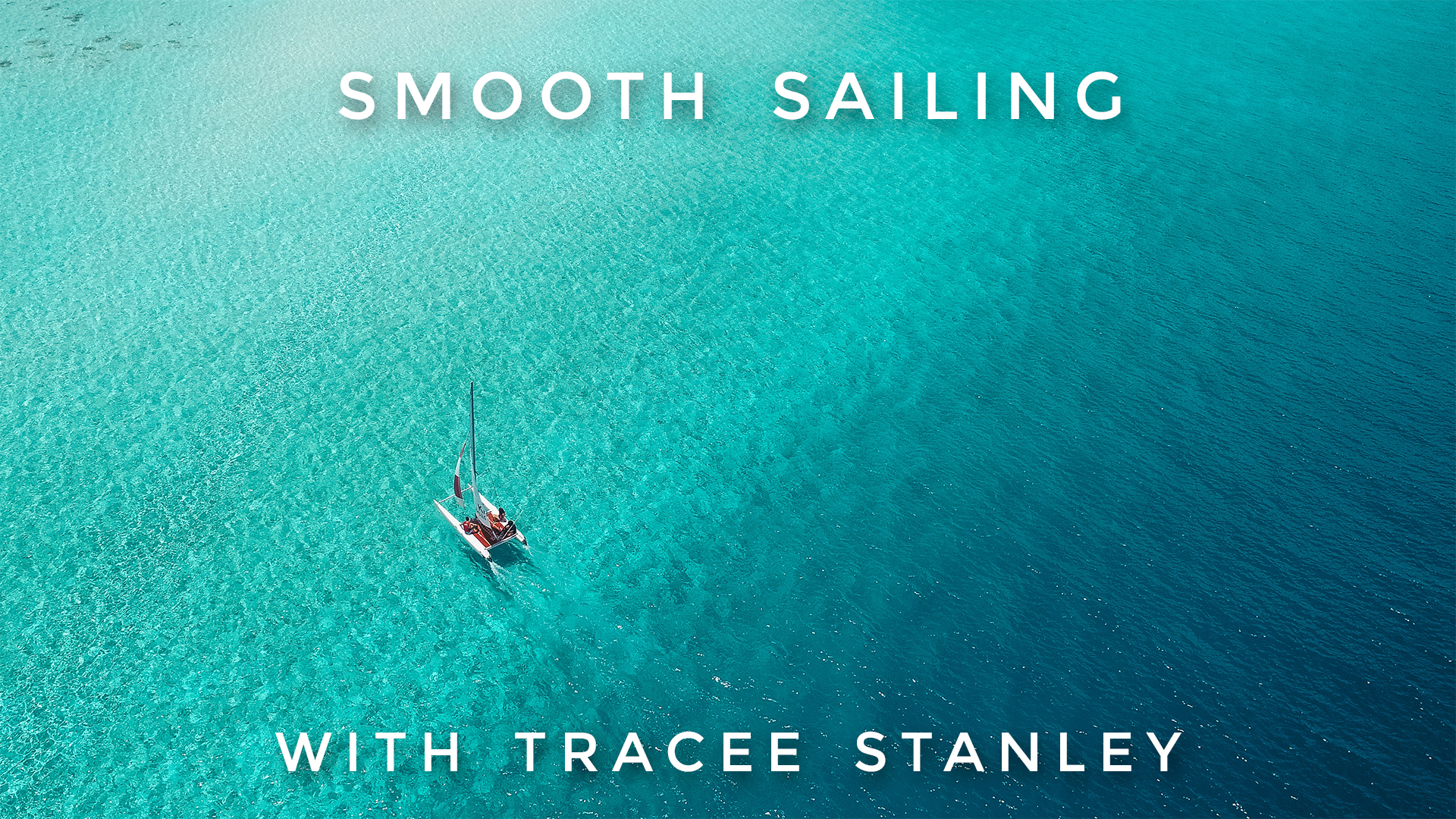 Smooth Sailing: Tracee Stanley