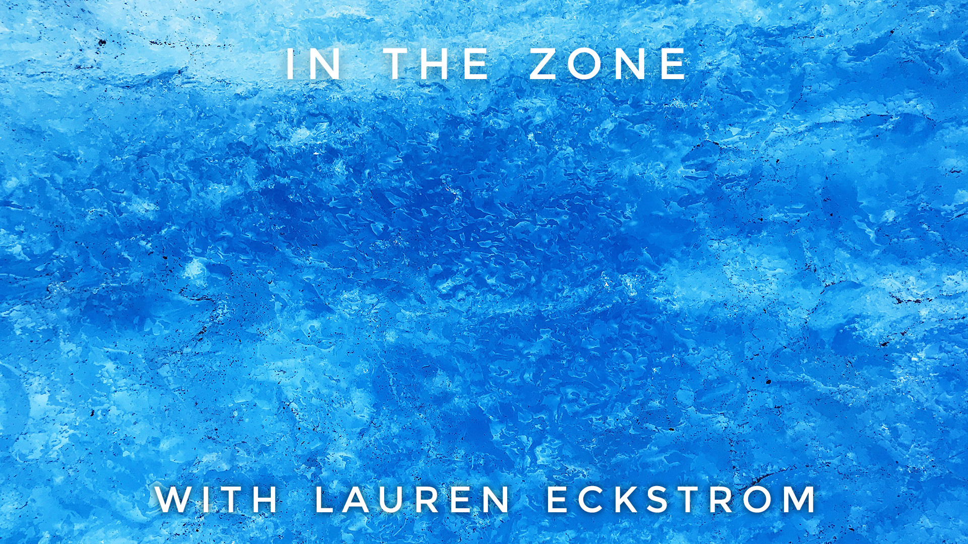 In The Zone: Lauren Eckstrom