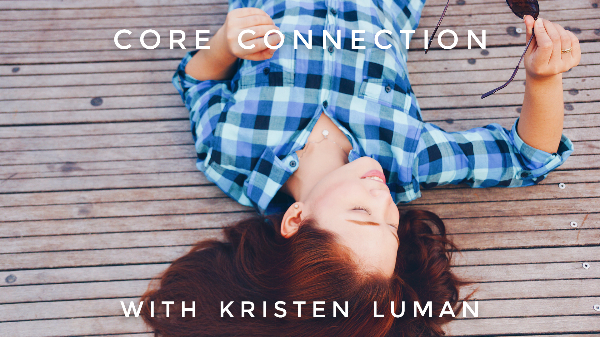 Core Connection: Kristen Luman