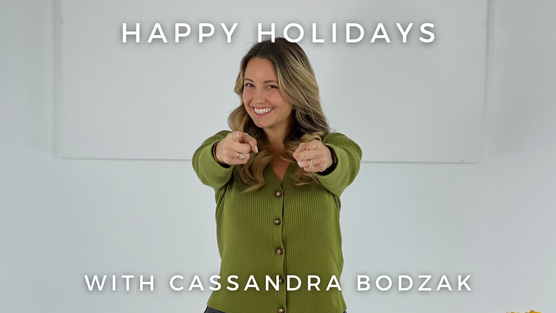 Happy Holidays: Cassandra Bodzak