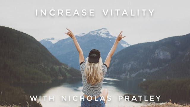 Increase Vitality: Nicholas Pratley