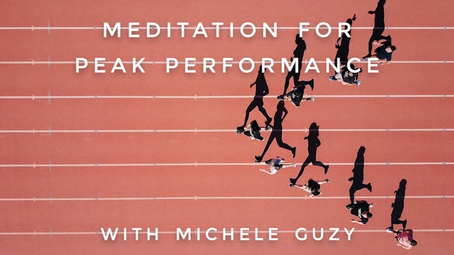 Meditation For Peak Performance: Michele Guzy