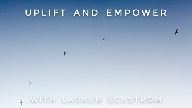 Uplift And Empower: Lauren Eckstrom