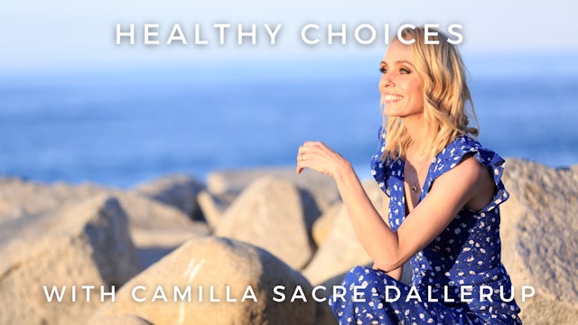 Healthy Choices: Camilla Sacre-Dallerup