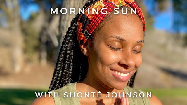 Morning Sun: Shonté Johnson