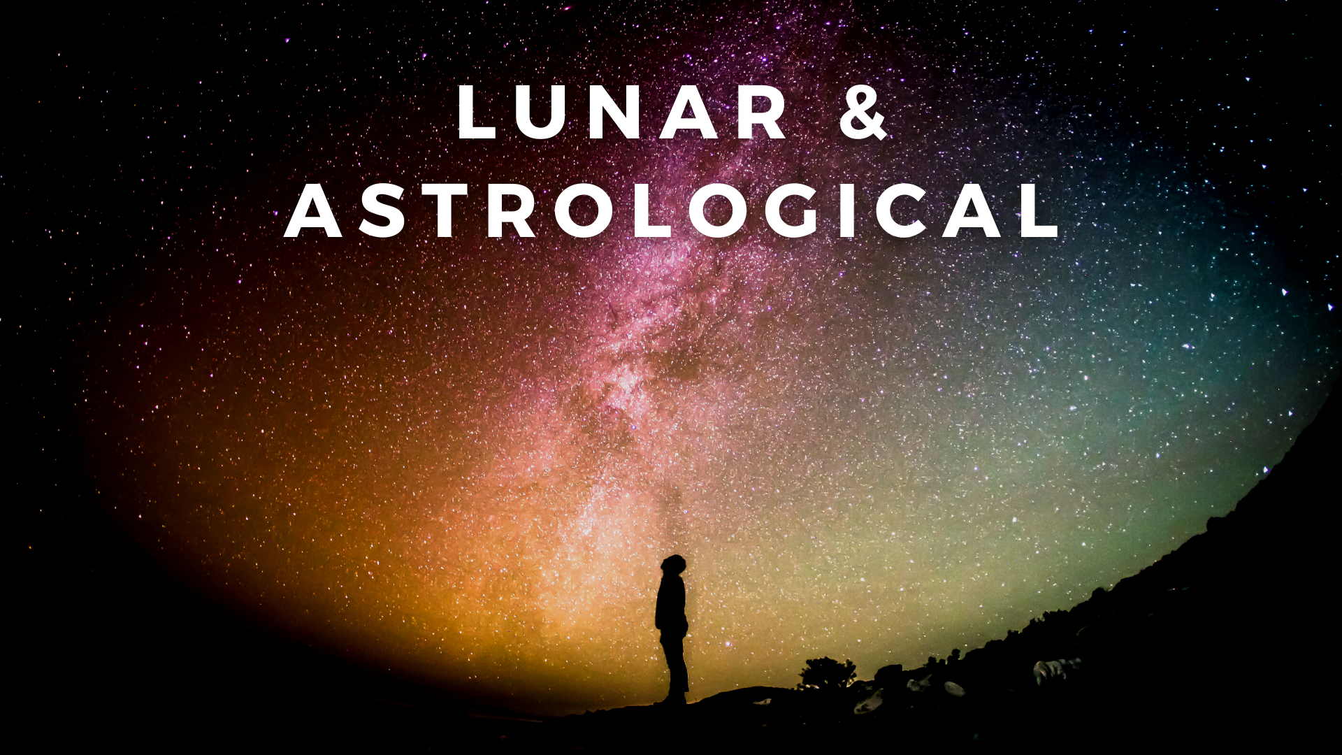 LUNAR & ASTROLOGICAL